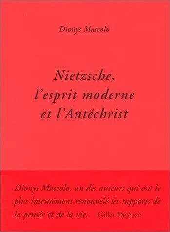 Nietzsche, l'esprit moderne et l'Antéchrist