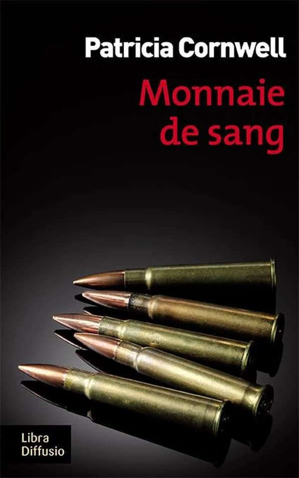 Monnaie de sang : roman ([Éd. en gros caractères]) Patricia Cornwell ; traduit de l'anglais (États-Unis) par Andrea H. Japp