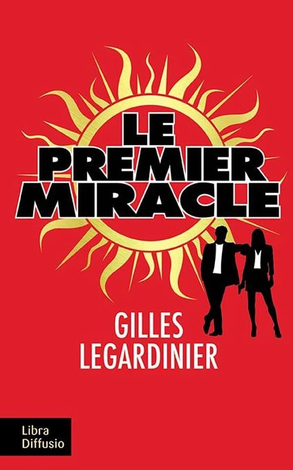 Le premier miracle : roman ([Éd. en gros caractères]) Gilles Legardinier
