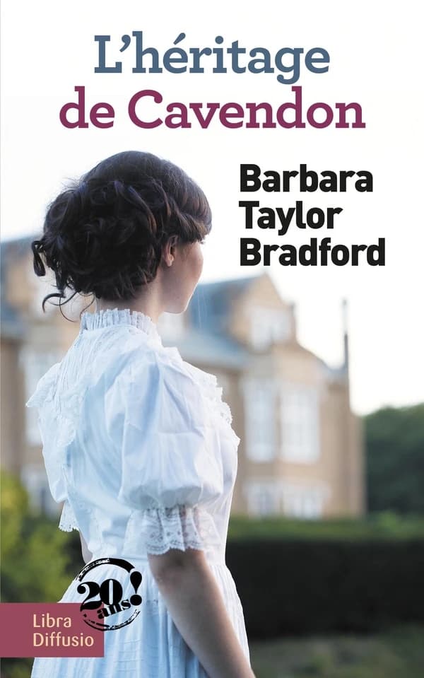 L'héritage de Cavendon : roman ([Éd. en gros caractères]) Barbara Taylor Bradford ; traduit de l'anglais (États-Unis) par Brigitte Hébert