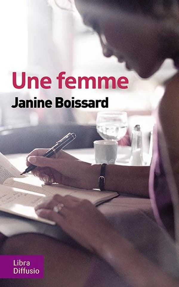 Une femme ([Éd. en gros caractères]) Janine Boissard