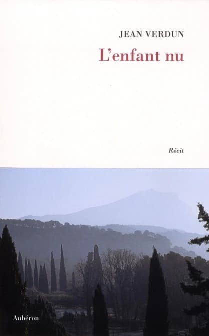 L'enfant nu (Nouvelle éd.) Jean Verdun