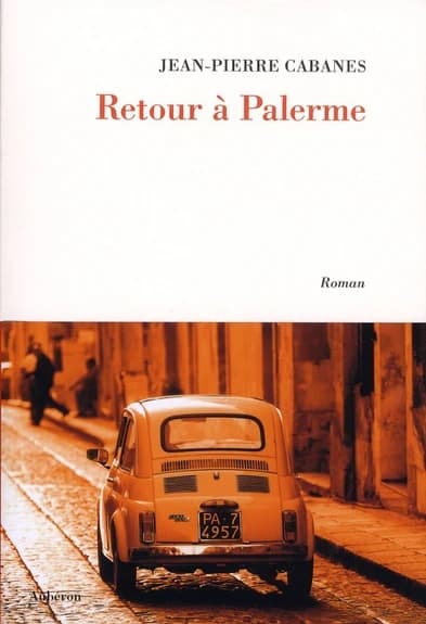 Retour à Palerme : roman