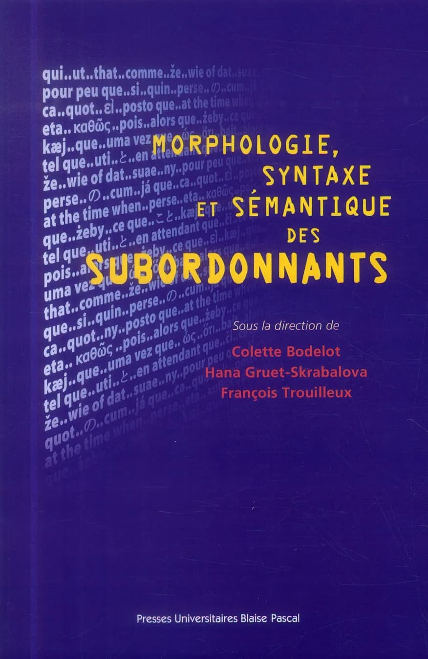 Morphologie, syntaxe et sémantique des subordonnants