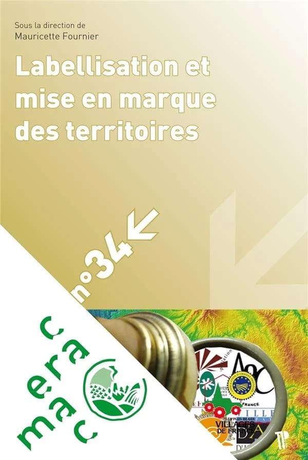 Labellisation et mise en marque des territoires