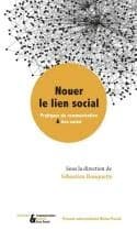 Nouer le lien social : pratiques de communication & lien social