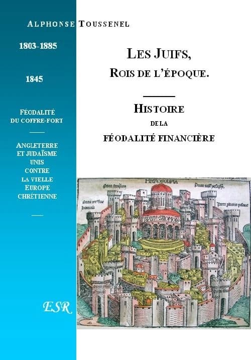 Les juifs, rois de l'époque