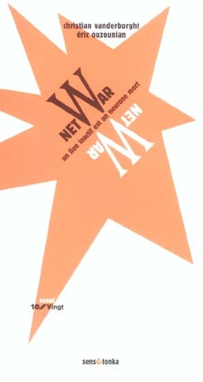 Netwar : un lien inactif est un neurone mort