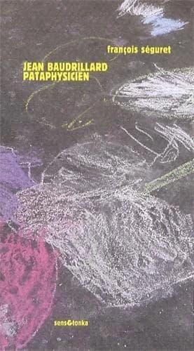 Jean Baudriard, pataphysicien