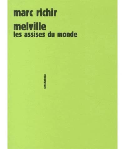 Melville : les assises du monde