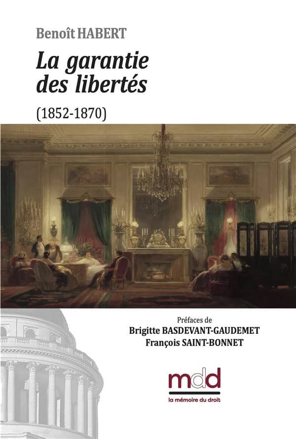 La garantie des libertés : 1852-1870