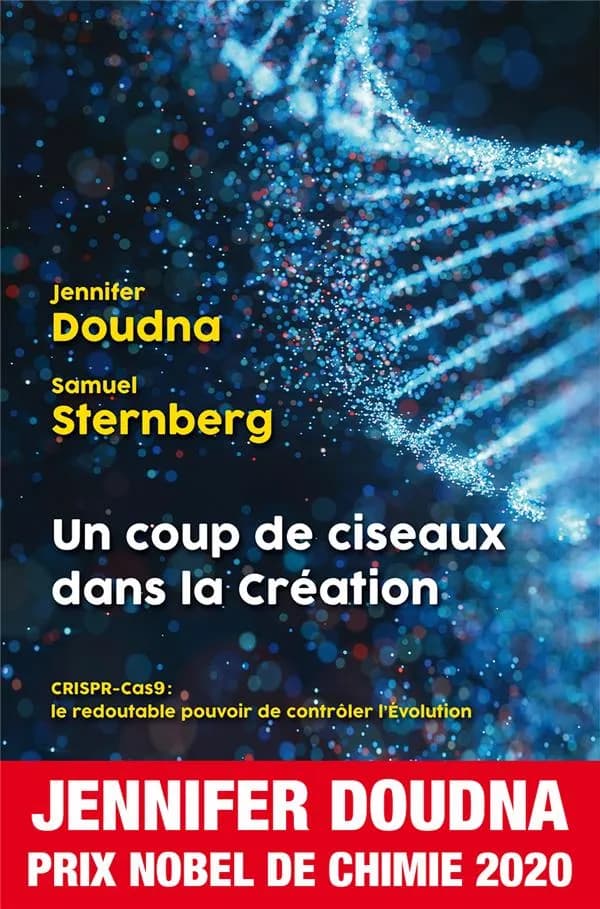 Un coup de ciseaux dans la création : CRISPR-Cas9, le redoutable pouvoir de contrôler l'évolution