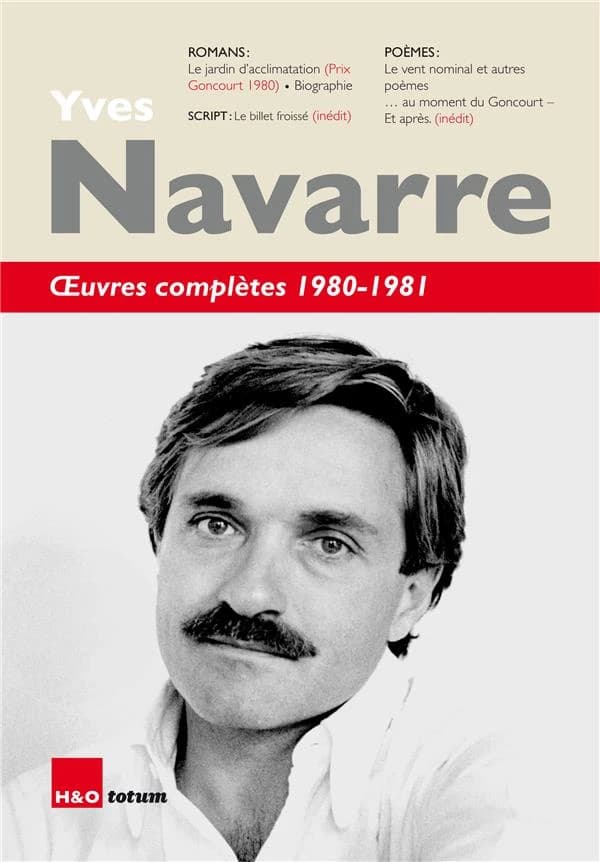 Oeuvres complètes. [4], 1980-1981 : romans, nouvelle, poèmes, script