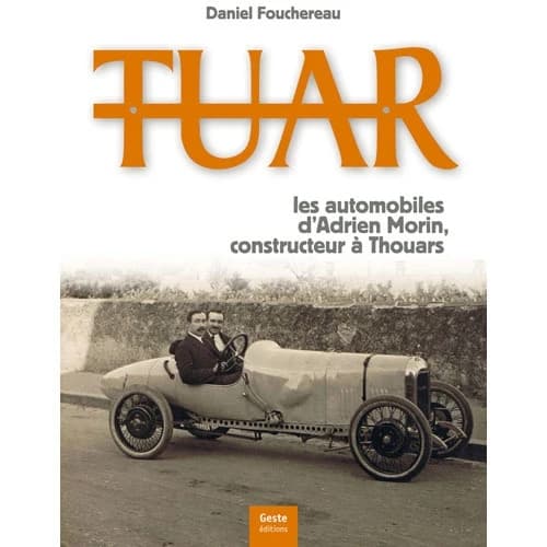 Tuar : les automobiles d'Adrien Morin, constructeur à Thouars