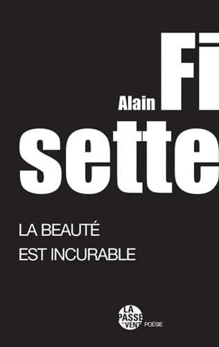 La beauté est incurable
