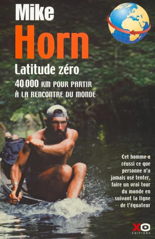 Latitude zéro : 40000 km pour partir à la rencontre du monde