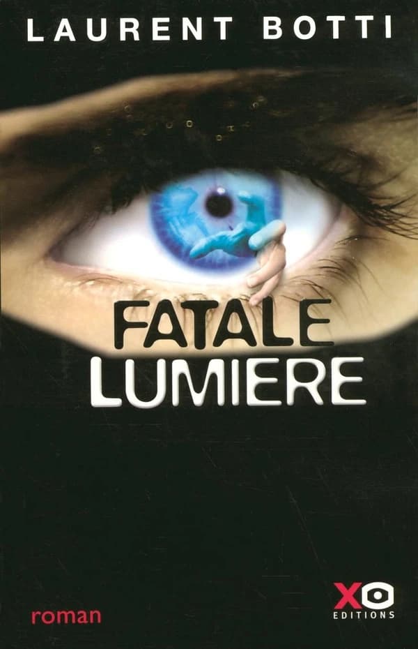 Fatale lumière : roman