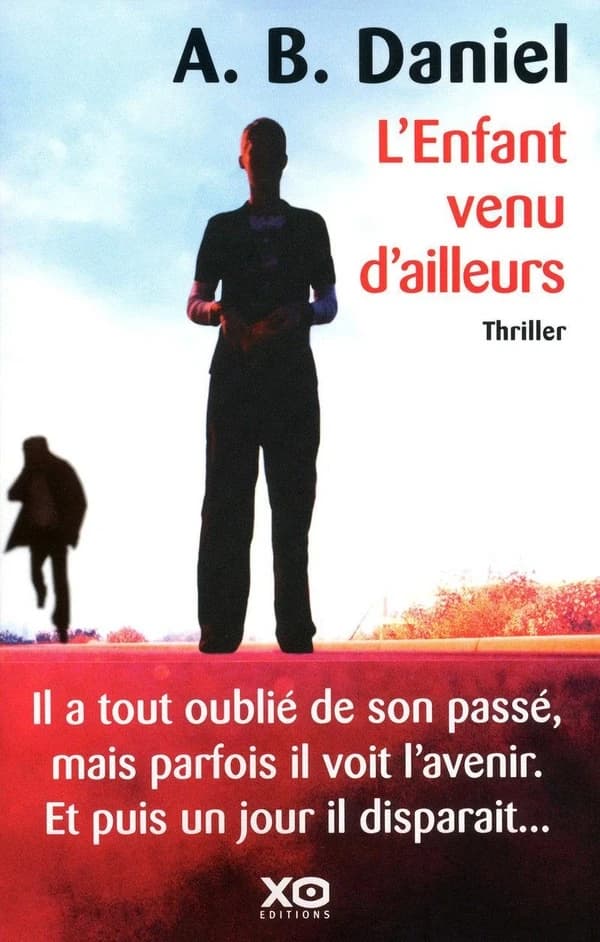 L'enfant venu d'ailleurs : roman