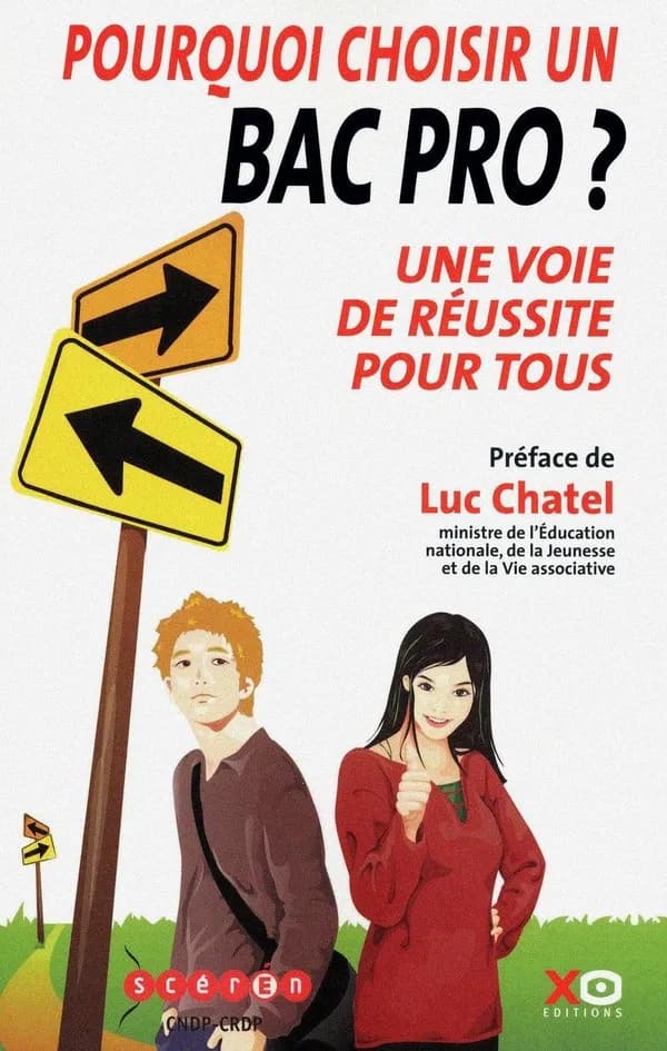Pourquoi choisir un bac pro ? : [une voie de réussite pour tous]