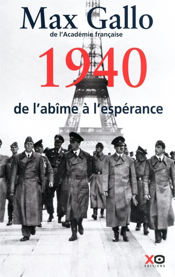 1940, de l'abîme à l'espérance : récit