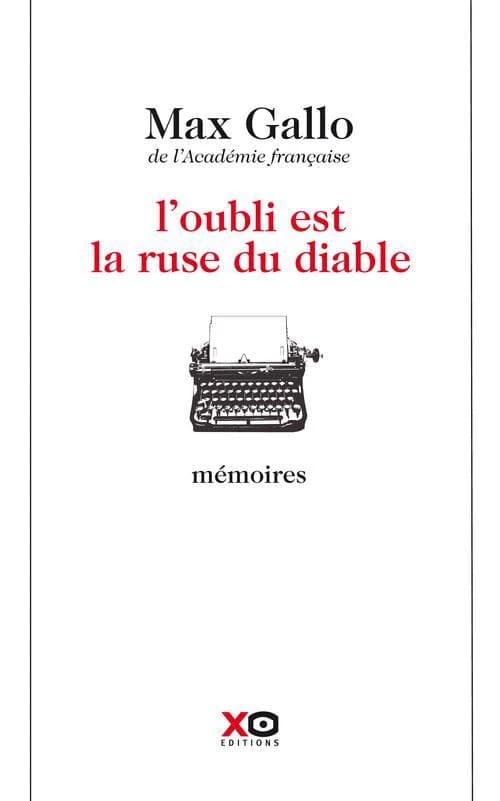 L'oubli est la ruse du diable : mémoires