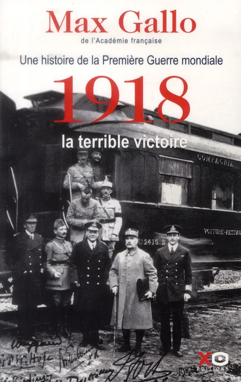 1918, la terrible victoire : récit
