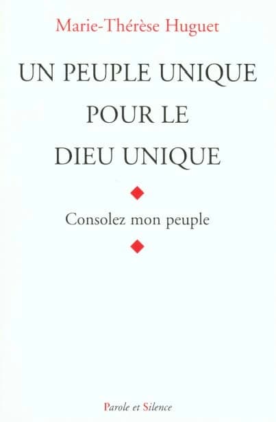Un peuple unique pour le Dieu unique, "Israël"