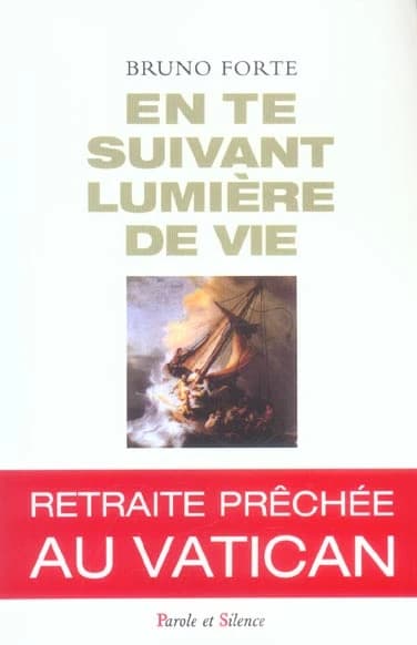 En Te suivant, lumière de la vie : exercices spirituels conduits en présence de Jean-Paul II au Vatican