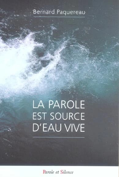 La parole est source d'eau vive : poésies spirituelles