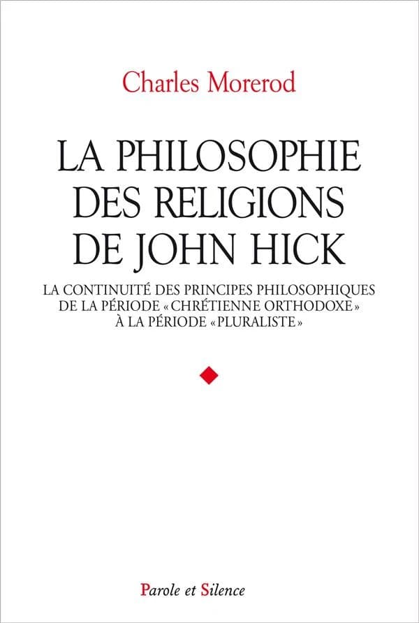 La philosophie des religions de John Hick : la continuité des principes philosophiques de la période "chrétienne orthodoxe" à la période "pluraliste"