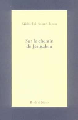 Sur le chemin de Jérusalem : récit