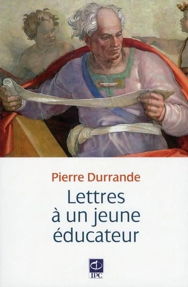 Lettres à un jeune éducateur