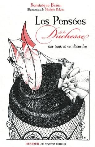 Les pensées de la duchesse : sur tout et en désordre