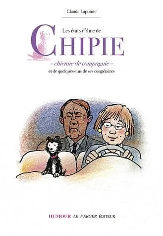 Les états d'âme de Chipie, chienne de compagnie : et de quelques-uns de ses congénères
