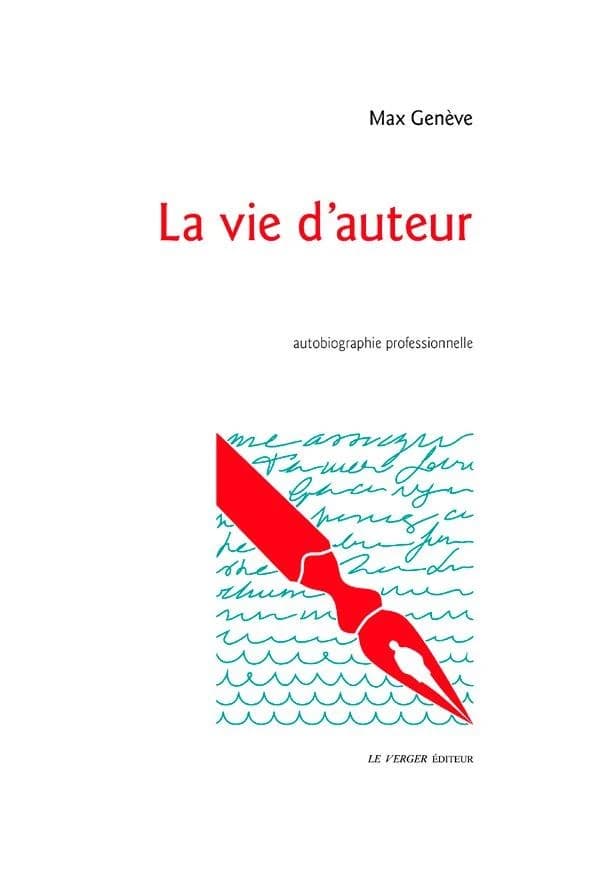 La vie d'auteur : autobiographie professionnelle