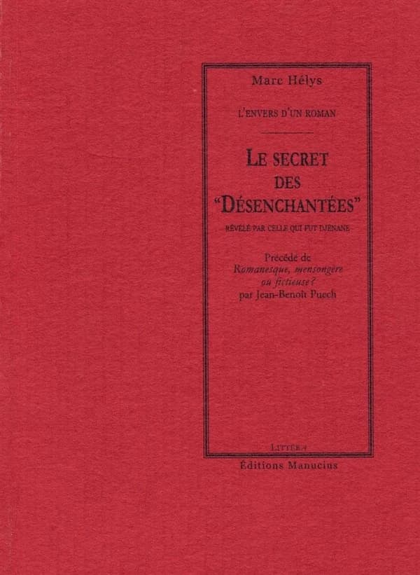 Le secret des "Désenchantées" : [l'envers d'un roman]