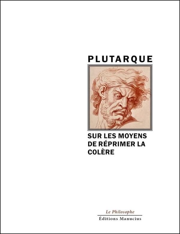 Sur les moyens de réprimer la colère