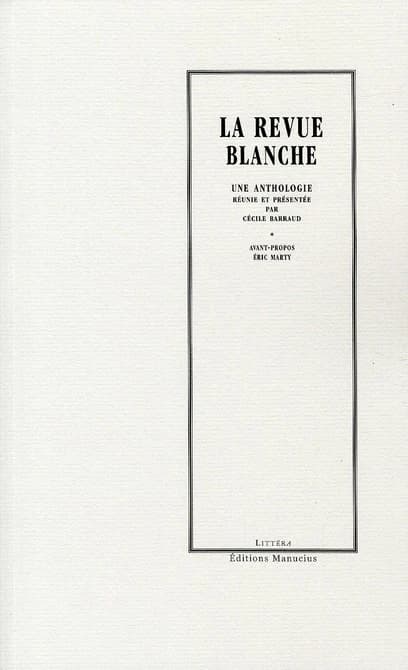 La revue blanche : une anthologie