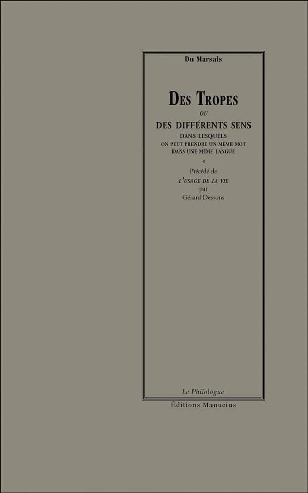 Des tropes ou Des différents sens dans lesquels on peut prendre un même mot dans une même langue...