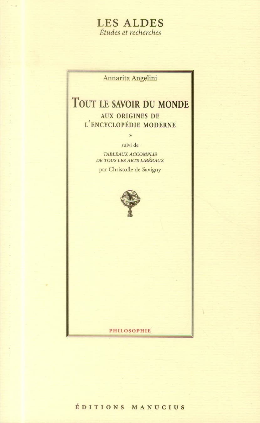 Tout le savoir du monde : aux origines de l'encyclopédie moderne