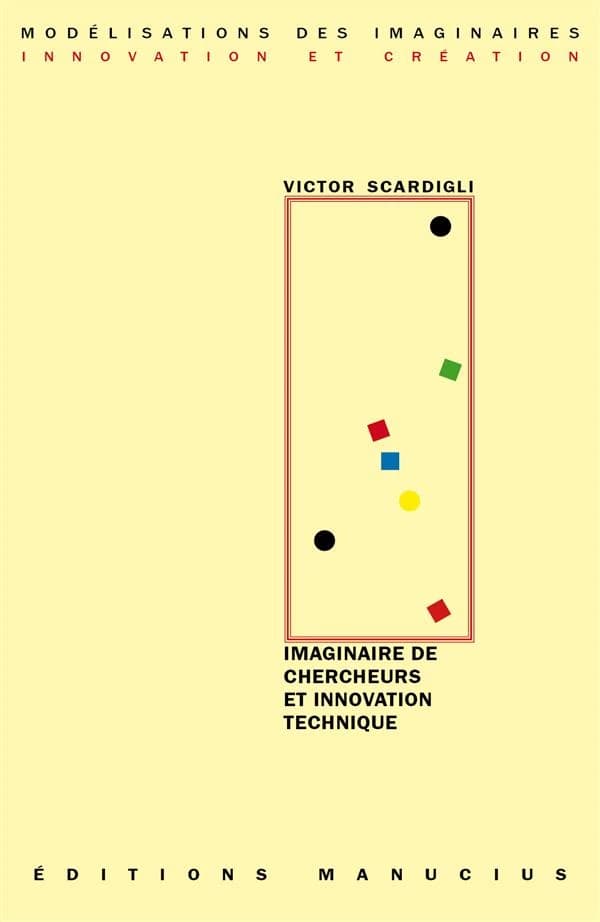 Imaginaire de chercheurs et innovation technique