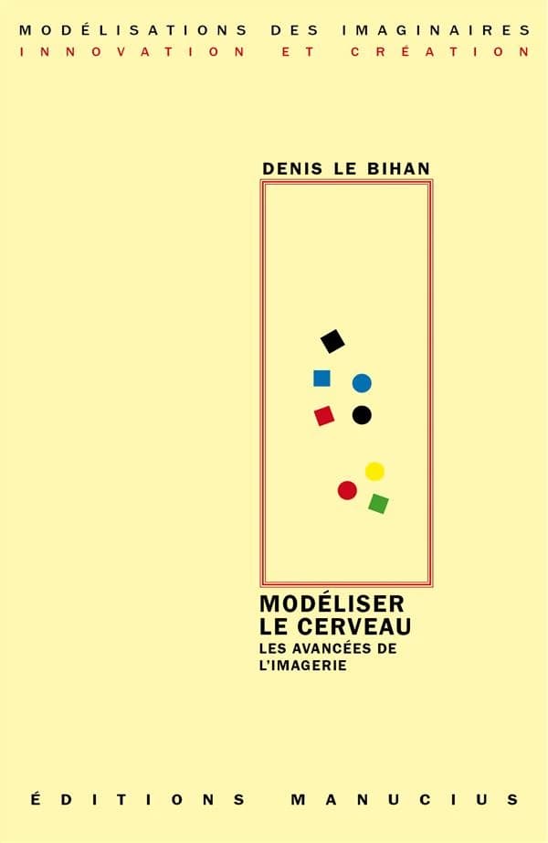 Modéliser le cerveau - Les avancées de l'imagerie