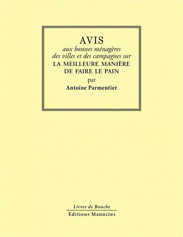 Avis aux bonnes ménagères des villes et des campagnes sur la meilleure manière de faire le pain