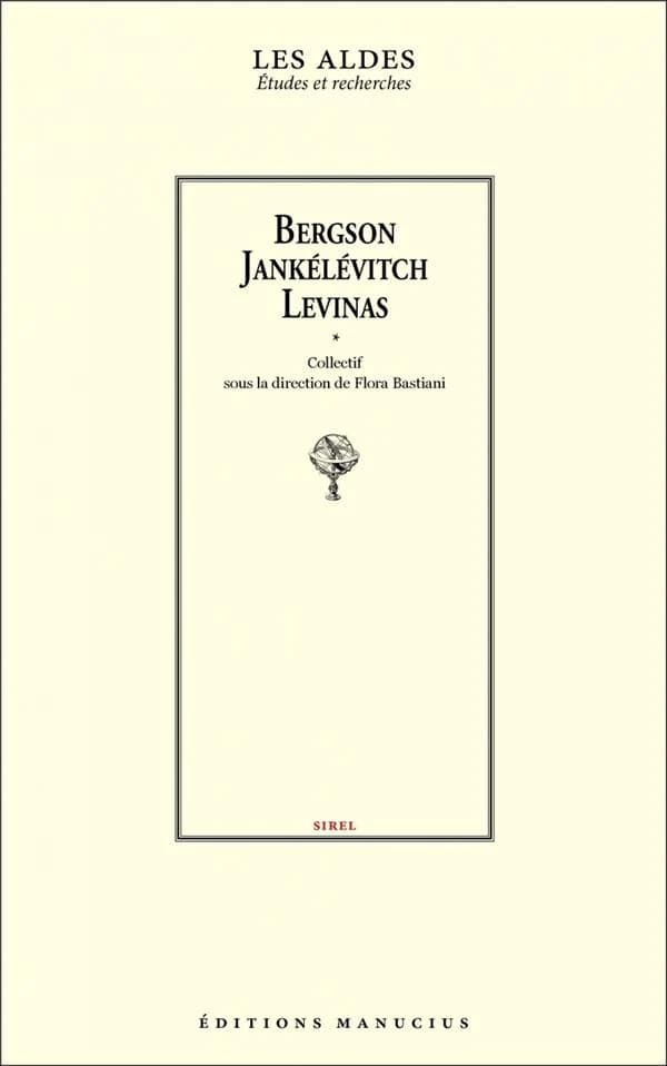 Bergson, Jankélévitch, Levinas