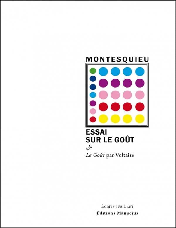 Essai sur le goût : dans les choses de la nature et de l'art