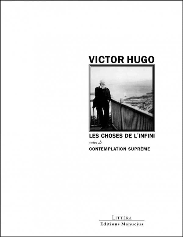 Les choses de l'infini ; suivi de Contemplation suprême