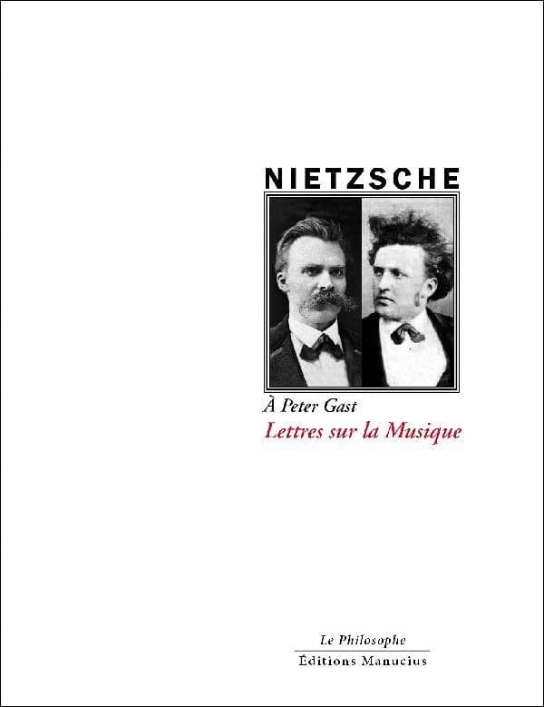 À Peter Gast : lettres sur la musique