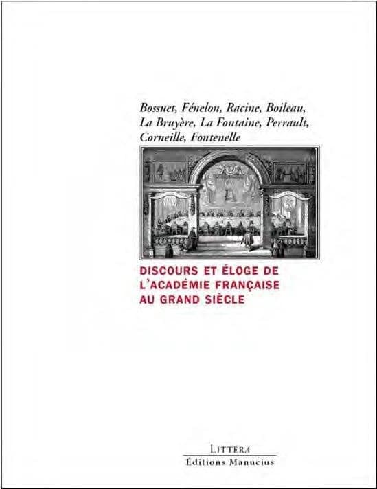 Discours et éloges : l'Académie française au Grand Siècle