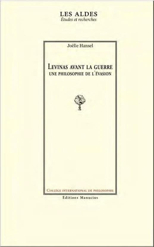 Levinas avant la guerre : une philosophie de l'évasion