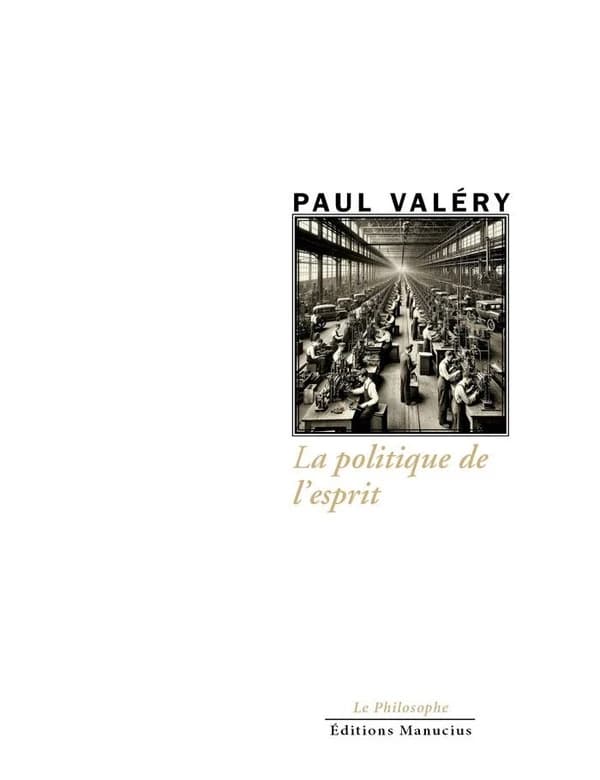 La politique de l'esprit : notre souverain bien ; suivi de la Lettre sur la société des esprits